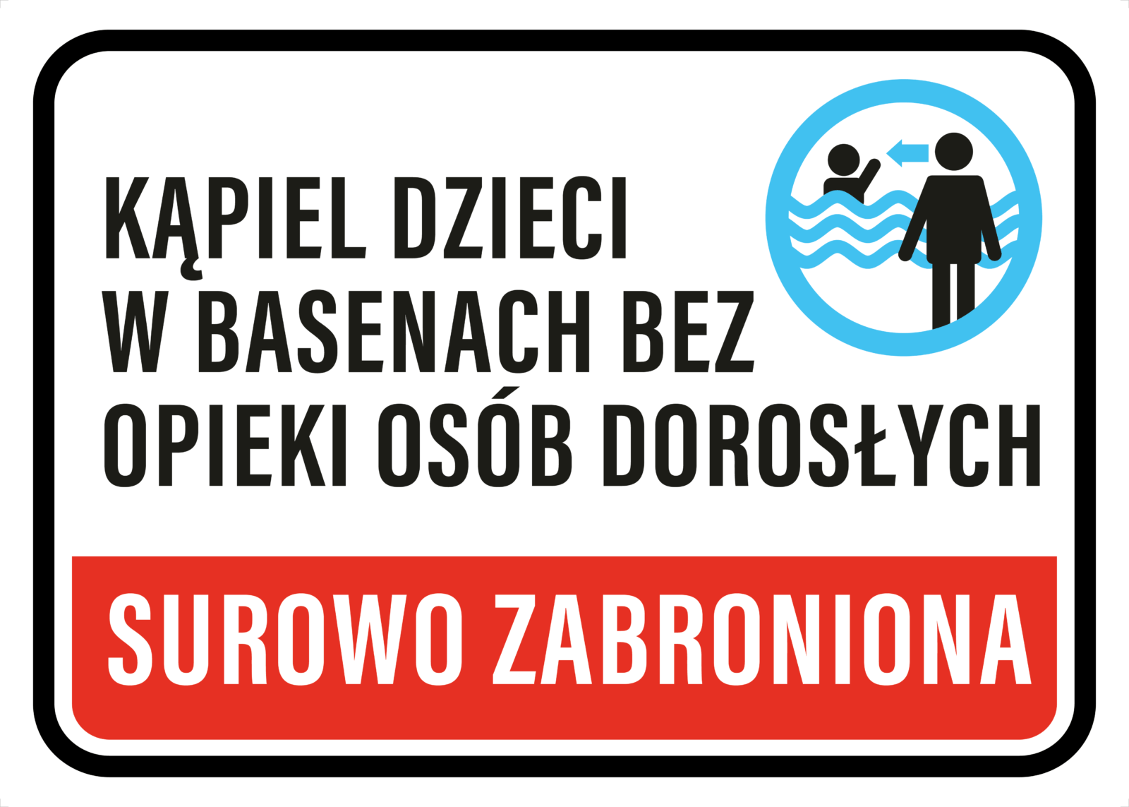 Tabliczka Basenowa - kąpiel dzieci bez opieki zabroniona - obrazek 4